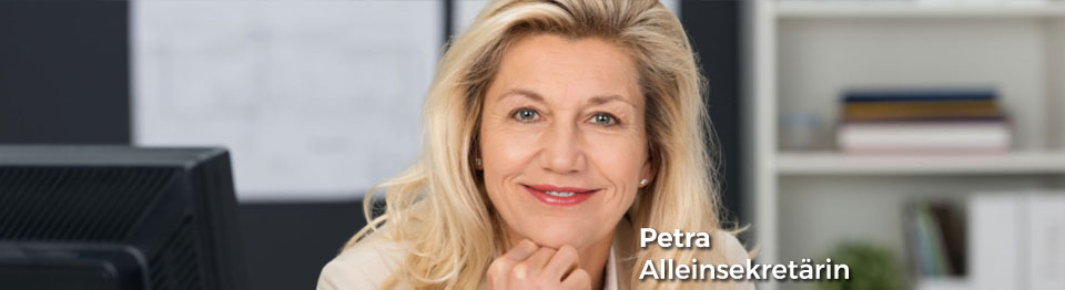 Abendsekretariat | Alleinsekretärin: Profil Petra Abendsekretariat | Alleinsekretärin: Profil Petra